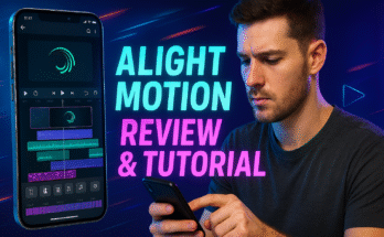 Alight Motion App Review And Tutorial